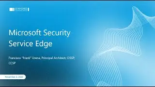 Introduction to Microsoft&rsquo;s Security Service Edge for Identity-Centric Network Access