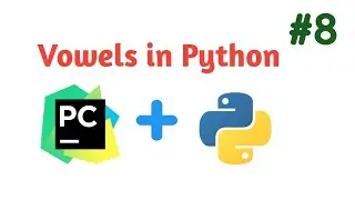 Python Program to check for vowels with given input || Python Basic Programs #8