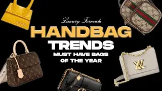 Handbag Trends 2023: 💎 Unveiling the MUST-HAVE Luxury Bags of the Year!