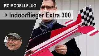 RC Modellflug - Indoorflieger / Modellflieger selber bauen und fliegen