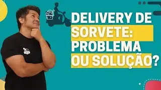 DELIVERY DE SORVETE, FUNCIONA? | Renato Niwa