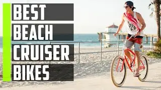 Best Beach Cruiser Bikes 2023 | Top 7  Beach Cruiser Bicycle 2023
