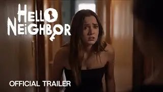 HELLO NEIGHBOR (2025) Official Trailer