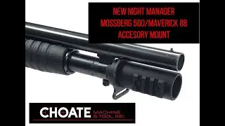New Mossberg 500/Maverick 88 Accessory Mount - The Night Manager
