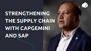 Strengthening the supply chain with Capgemini and SAP