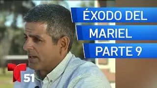 Éxodo del Mariel: parte 9