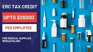 Medical Supplies Wholesaling: Get Ahead of the Competition with ERC Program