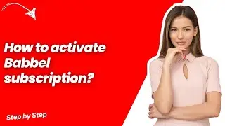 How to activate Babbel subscription ? - Step by Step