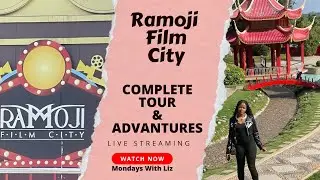 Ramoji Film City Adventures | Dancing, Filmmaking  | Complete Tour Guide | Mondays With Liz #travel 