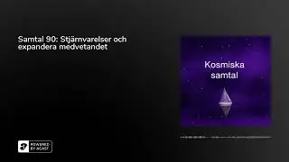 Samtal 90: Stj&auml;rnvarelser och expandera medvetandet