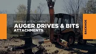 A Full Suite of Augers & Bits for Tractor Loader Backhoes: Premier Attachments
