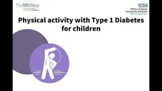 Physical activity with Type 1 Diabetes for children