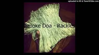 Smoke Doa - Rackies