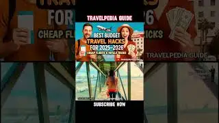 Best Budget Travel Hacks for 2025&ndash;2026 ✈️ Cheap Flights & Hotels Tricks #travelpediaguide #travel