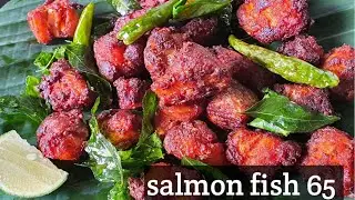 Tasty Fish 65 in Tamil/ salmon Fish 65 | Easy salmon fish Recipe in Tamil.....