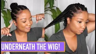 HOW I WEAR MY NATURAL HAIR UNDER MY WIGS & WHY!