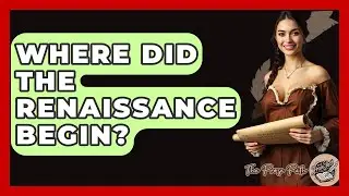Where Did The Renaissance Begin? - The Prose Path
