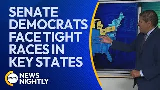 Senate Democrats Face Tight Races in Key Battleground States as Election Nears | EWTN News Nightly