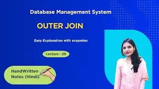 Lec-29 SQL Outer Join: Left, Right, and Full Join with Examples