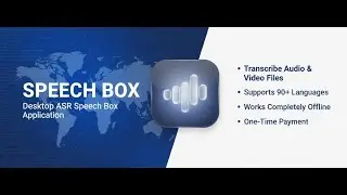 Speech Box Desktop App Demo | Fast, Accurate, Offline Transcriptions (No Internet Needed)