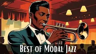 Best of Modal Jazz [Jazz Classics, Vintage Jazz, Vintage Jazz]