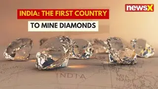 #watch | India: The first country to mine diamonds | NewsX