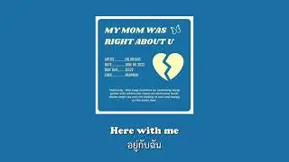 [Thaisub] my mom was right about u - Delorians แปลเพลง