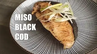 How to Make Japanese Miso Black Cod with Sous Vide