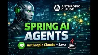 Building Effective Agents using Spring AI and Anthropic LLM (Claude)