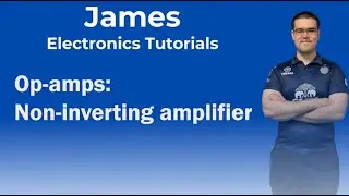 Op-amps: Non-inverting amplifier