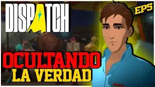 👉 DISPATCH Capítulo 5 | Decisiones que lo cambian todo