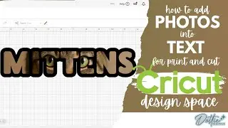 How to Add Photos into Text for Print Then Cut in Cricut Design Space