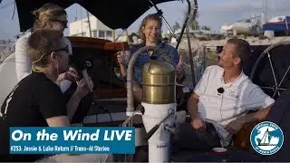 On the Wind LIVE! #253: Jessie & Luke Return // Trans-At Stories