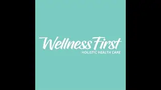 Wellness First Holistic Health Care