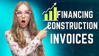 Financing Construction Invoices - Which Works Well for Me?