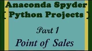 Point of Sales System POS :Python Project (Part 1) Define Sections using Frame in Anaconda