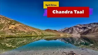 Chandratal Lake 13940 Ft Height Spiti Valley Road Trip
