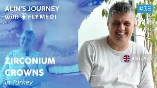 Get a Glowing Smile in Turkey! | Alin's Dental Crown Journey with FLYMEDI - Patient Review