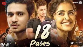 18 Pages [2022] Movie Review Hindi Dubbed | Nikhil Siddhartha | Anupama Parameswaran | RAMA67 HD