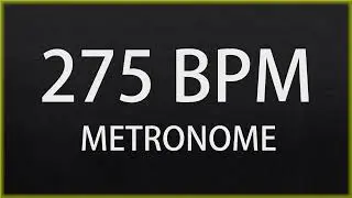 275 BPM - METRONOME
