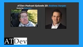 ATDev Podcast Episode 20: Andrew Harper, Navigating Legal Challenges in Health Tech
