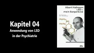 H&ouml;rbuch - LSD mein Sorgenkind - 04 - Albert Hofmann #alberthofmann #lsd