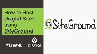 How to Host Drupal Sites using SiteGround