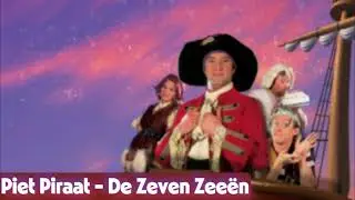 Studio 100 Liedjes | Piet Piraat - De Zeven Zee&euml;n