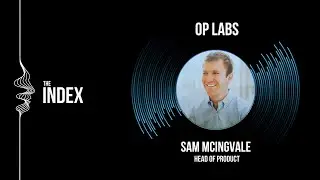 Superchain от Optimism, DeFi Mullets и масштабирование Ethereum с Сэмом МакИнгвейлом, OP Labs