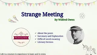 Strange Meeting by Wilfred Owen || Summary and Explanation in Hindi
