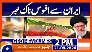 '35 Pakistani pilgrims' killed after bus overturns in Iran's Yazd | Geo News 2 PM Headlines | 21 Aug
