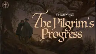 The Pilgrim's Progress Lectures | Slough of Despond