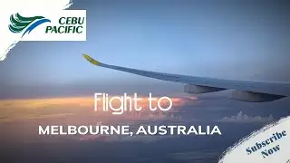 MY FLIGHT FROM MANILA TO MELBOURNE, AUSTRALIA - VISITOR/BUSINESS VISA