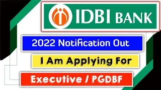 IDBI Bank PGDBF Vs IDBI Executive 2022